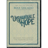 UNSHAKABLE HOPE - MAX LUCADO